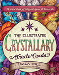 The Illustrated Crystallary Oracle Cards by Maia Toll