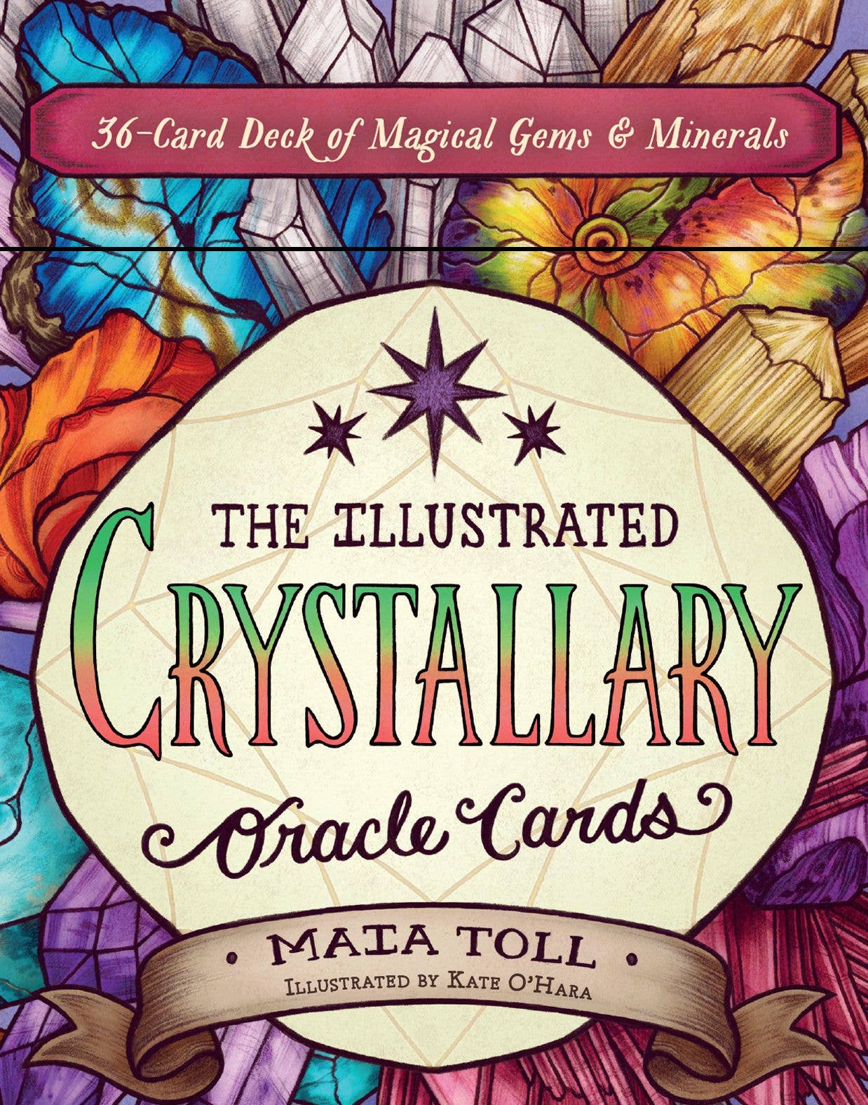 The Illustrated Crystallary Oracle Cards by Maia Toll