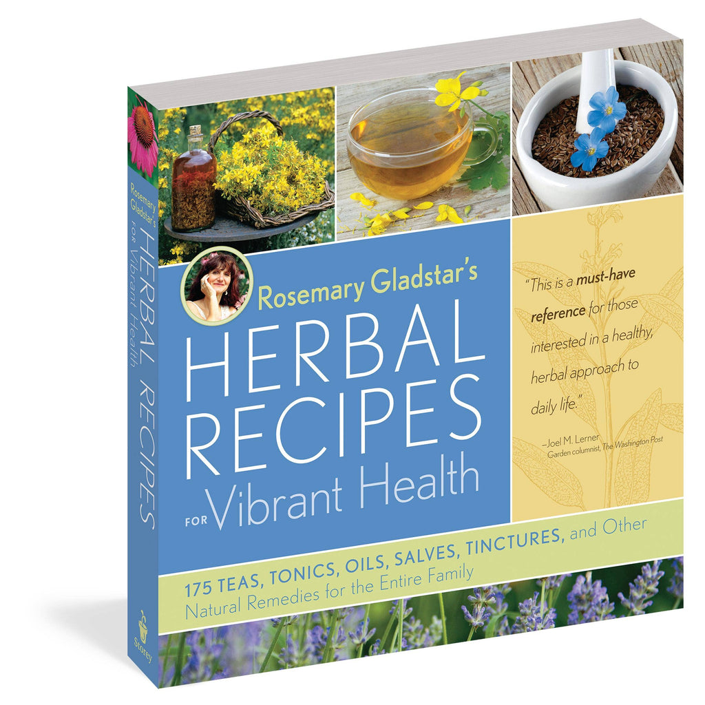 Rosemary Gladstar's Herbal Recipes For Vibrant Health by Rosemary Gladstar