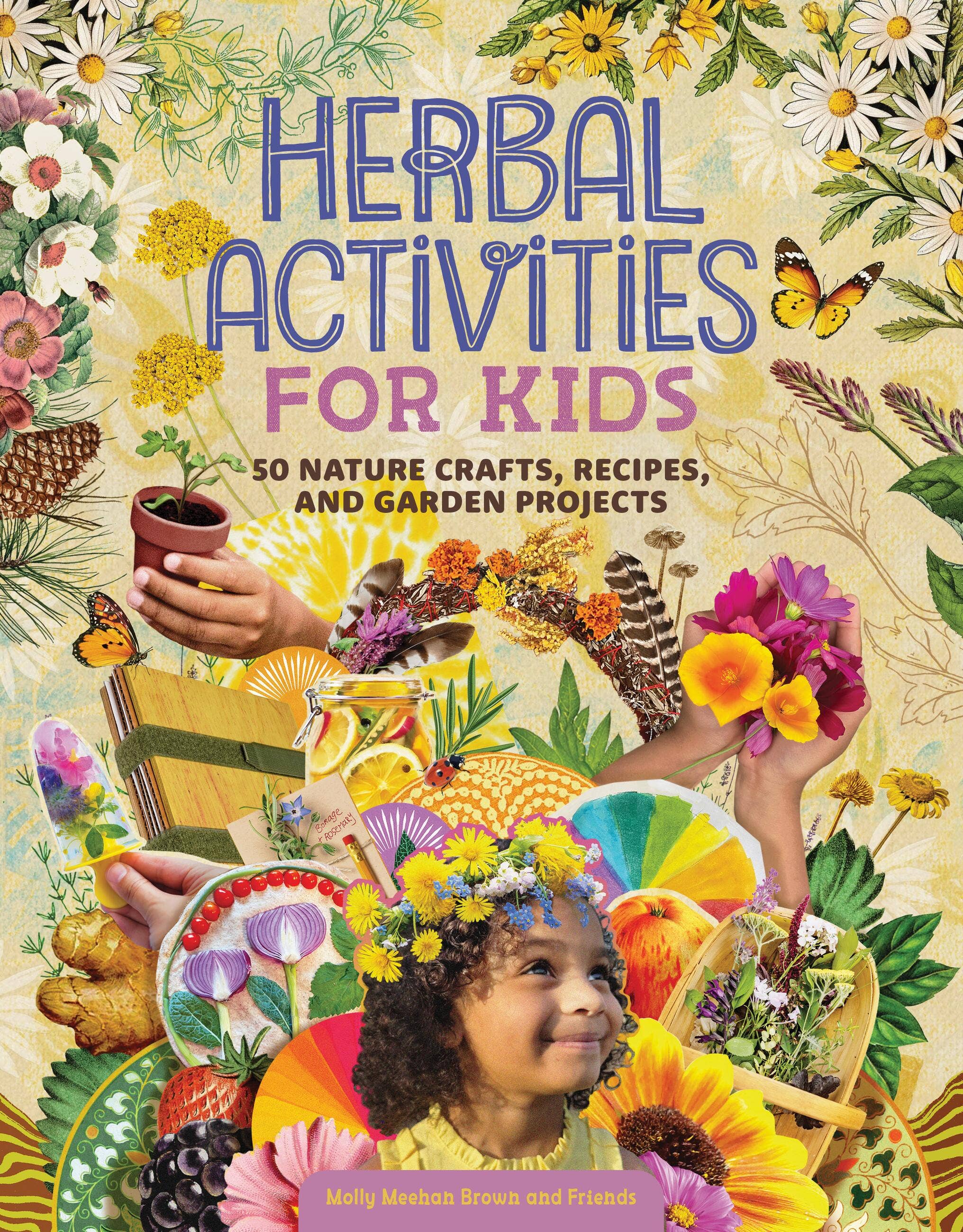 Herbal Activities for Kids by Molly Meehah Brown & Friends