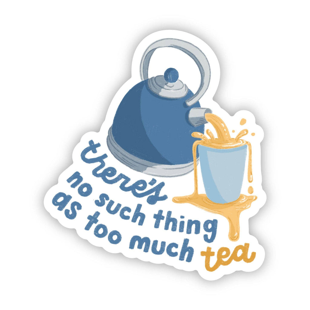 Not too much tea teapot sticker by Big Moods