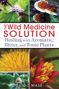 Wild Medicine Solution by Guido Masé