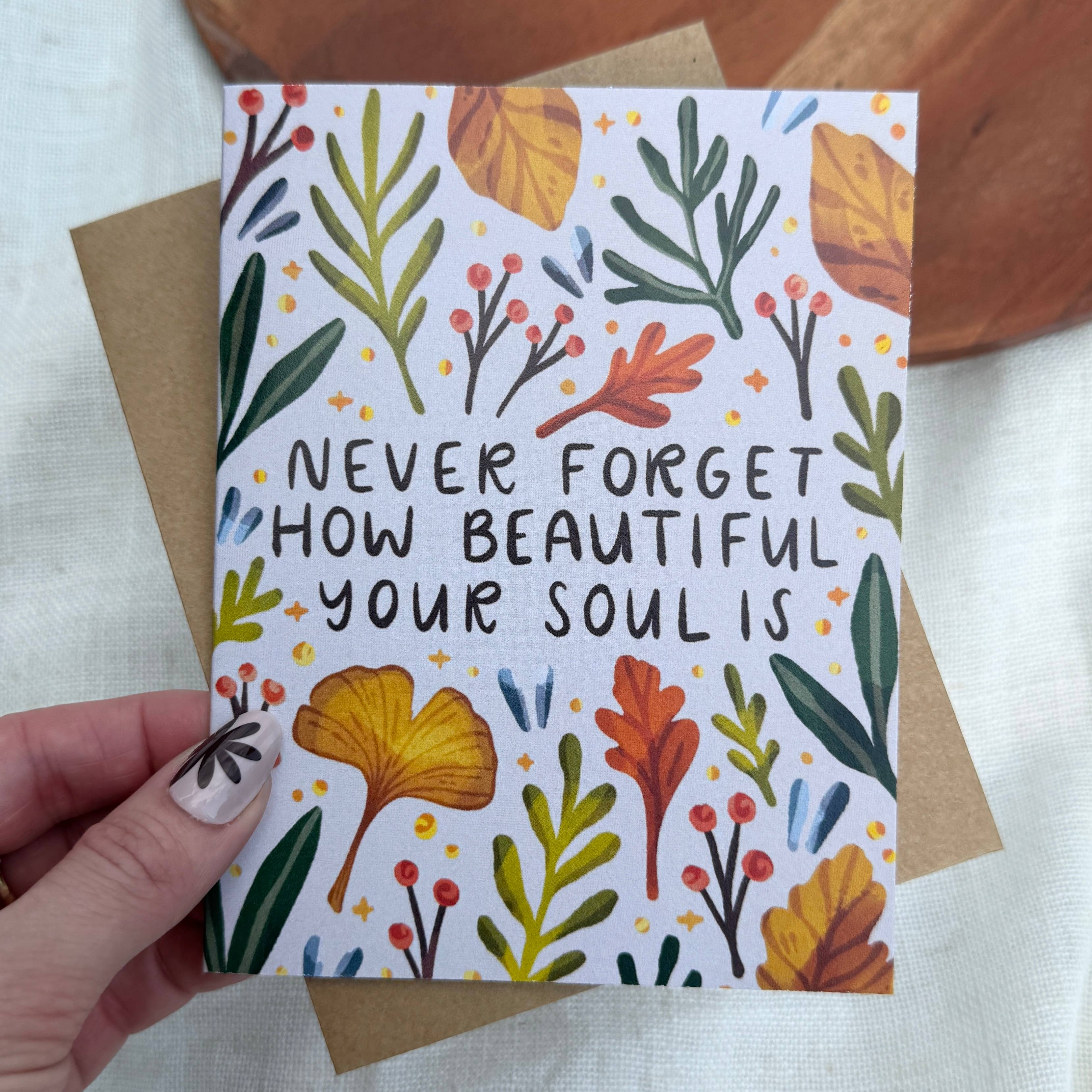 "Never forget how beautiful your soul is" by Big Moods 1 card